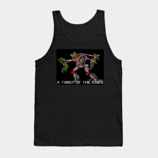 A Twist of the Knife Tank Top